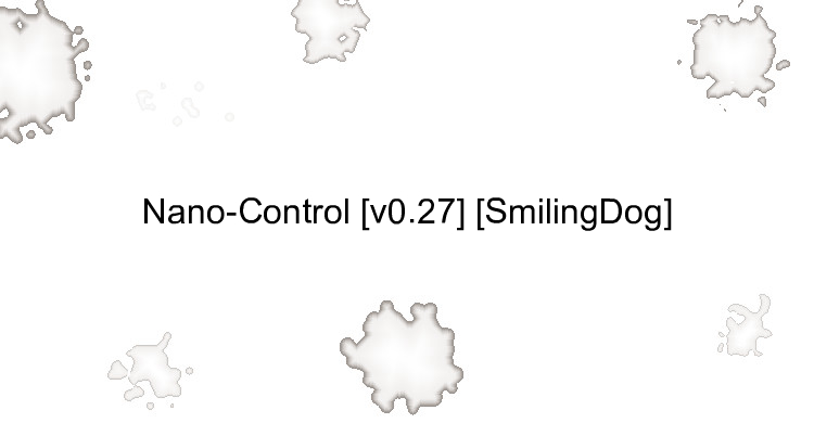 Nano-Control [v0.27] [SmilingDog]