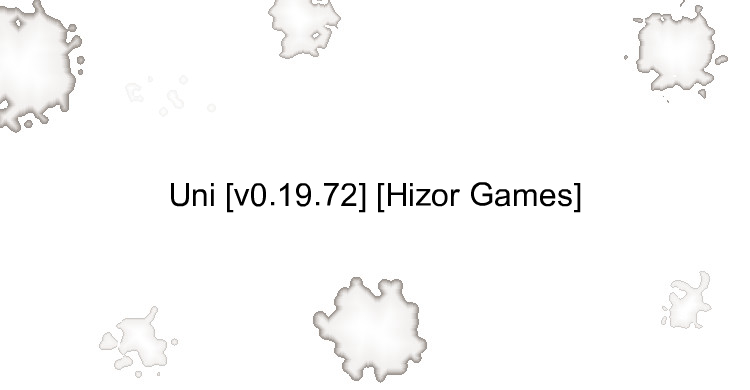Uni [v0.19.72] [Hizor Games]